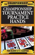 Championship Hold'em Tournament Hands: Championship Strategies at Limit and No-Limit Hold'em!