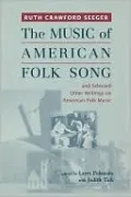 Music of American Folk Song: And Selected Other Writings on American Folk Music
