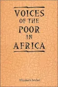 Voices of the Poor in Africa: Moral Economy and the Popular Imagination