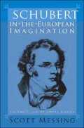 Schubert in the European Imagination: Volume 2: Fin-de-siecle Vienna