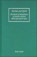 Matter and Spirit: The Battle of Metaphysics in Modern Western Philosophy Before Kant