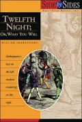 Twelfth Night; Or, What You Will (Side by Sides Series)