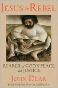 Jesus the Rebel: Bearer of God's Peace and Justice