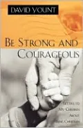 Be Strong And Courageous