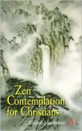 Zen Contemplation for Christians: A Bridge of Living Water
