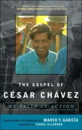 Gospel of Cesar Chavez: My Faith in Action