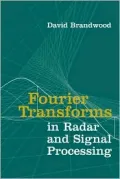 Fourier Transforms in Radar and Signal Processing