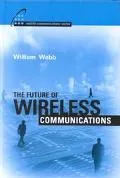 Future of Wireless Communications