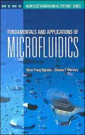 Fundamentals and Applications of Microfluidics