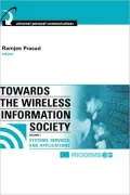 Towards the Wireless Information Society, Volume 1: Systems, Services, and Applications