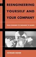 Reengineering Yourself and Your Company: From Engineer to Manager to Leader (Artech House Te...