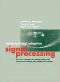 Statistical and Adaptive Signal Processing: Spectral Estimation, Signal Modeling, Adaptive Filtering and Array Processing