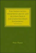 Electromagnetics, Microwave Circuit and Antenna Design for Communications Engineering