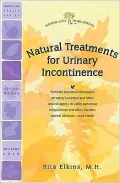 Natural Treatments for Urinary Incontinence: Using Butterbur and Other Natural Supplements to Treat Bladder-Control Problems