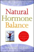 Natural Hormone Balance: Achieving Optimal Hormone Health through Diet and Lifestyle Therapies