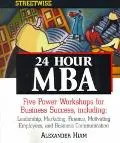 Streetwise 24 Hour MBA Power Workshops for Business Success, Including Leadership, Marketing...