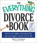 Everything Divorce Book Know Your Rights, Understand the Law, and Regain Control of Your Life