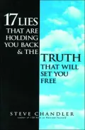 17 Lies That Are Holding You Back and the Truth That Will Set You Free