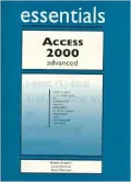 Access 2000 Essentials Advanced
