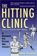 Hitting Clinic: A Handbook for Players and Coaches