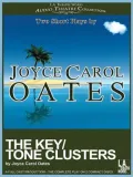 The Key/Tone Clusters: Two Short Plays