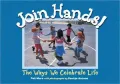 Join Hands!: The Ways We Celebrate Life
