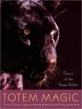 Totem Magic: Dance of the Shapeshifter