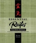 Essential Reiki Teaching Manual: An Instructional Guide for Reiki Healers