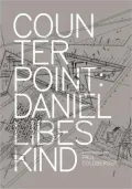Counterpoint: Daniel Libeskind in Conversation with Paul Goldberger