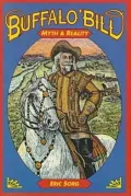 Buffalo Bill: Myth and Reality