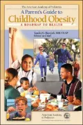 A Parent's Guide to Childhood Obesity: A Roadmap to Health