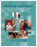 Plain Language Pediatrics: Health Literacy Strategies and Communication Resources for Common Pediatric Topics