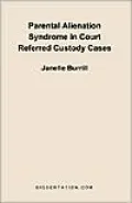 Parental Alienation Syndrome in Court Referred Custody Cases