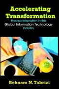 Accelerating Transformation Process Innovation in the Global Information Technology Industry