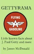 Gettyrama: Little Known Facts about J. Paul Getty and More