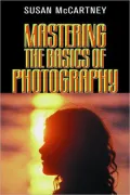 Mastering the Basics of Photography