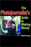 Photojournalist's Guide to Making Money