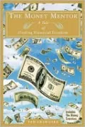 The Money Mentor: Achieving Your Financial Freedom