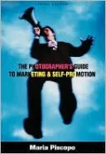 Photographer's Guide to Marketing and Self-Promotion