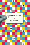 Careers by Design: A Business Guide for Graphic Designers