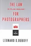 Law (In Plain English) for Photographers
