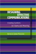 Designing Effective Communications: Creating Contexts for Clarity and Meaning