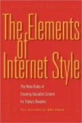 Elements of Internet Style: The New Rules of Creating Valuable Content for Today's Readers