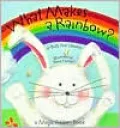 What Makes a Rainbow?: A Magic Ribbon Book