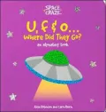 U, F and O... Where Did They Go?: An Alphabet Book