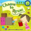 Choose to Reuse: A Green Touch and Feel Book