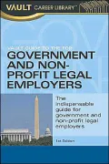 Vault Guide to the Top Government and Non-Profit Legal Employers