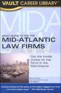Vault Guide to the Top Mid-Atlantic Law Firms, 2006