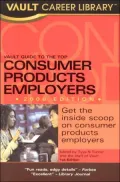 Vault Guide to the Top Consumer Products Employers