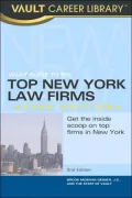 Vault Guide to the Top New York Law Firms, 2006